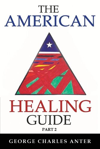 The American Healing Guide Part 2