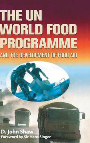 Cover image for The UN World Food Programme and the Development of Food Aid