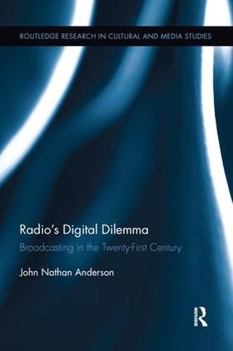 Cover image for Radio's Digital Dilemma: Broadcasting in the Twenty-First Century