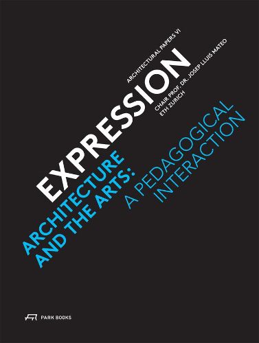 Cover image for Expression - Architecture and the Arts: A Pedagogical Interaction