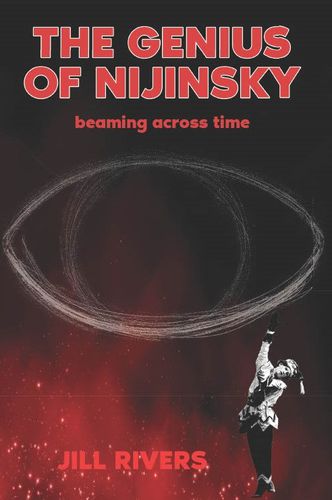 Cover image for The Genius of Nijinsky - Beaming Across Time