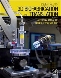 Cover image for Essentials of 3D Biofabrication and Translation