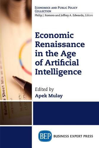 Cover image for Economic Renaissance In the Age of Artificial Intelligence