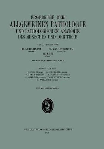 Ergebnisse Der Allgemeinen Pathologie Und Pathologischen Anatomie: 24. Band