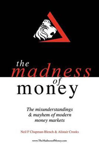 Cover image for THE Madness of Money