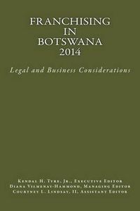 Cover image for Franchising in Botswana 2014: Legal and Business Considerations