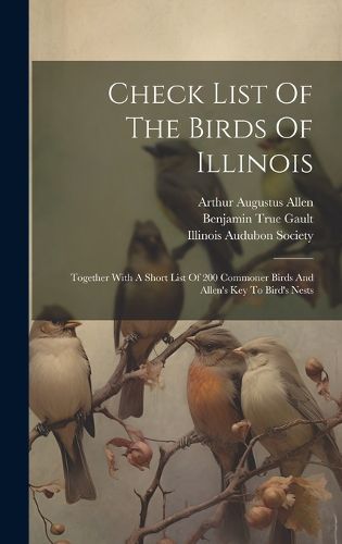 Cover image for Check List Of The Birds Of Illinois