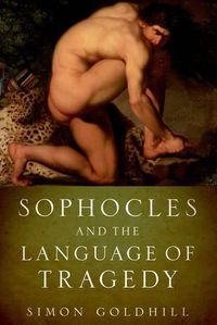 Cover image for Sophocles and the Language of Tragedy