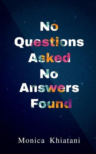 Cover image for No Questions Asked No Answers Found