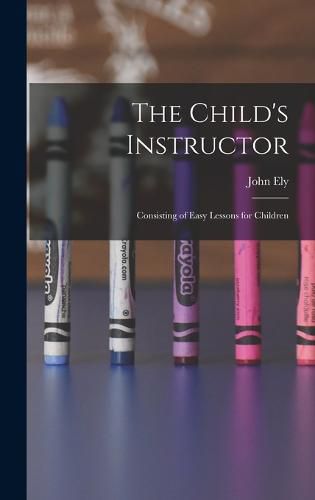 Cover image for The Child's Instructor