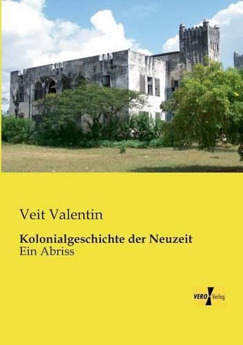 Cover image for Kolonialgeschichte der Neuzeit: Ein Abriss