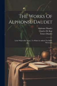 Cover image for The Works Of Alphonse Daudet