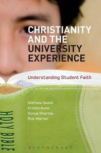 Cover image for Christianity and the University Experience: Understanding Student Faith