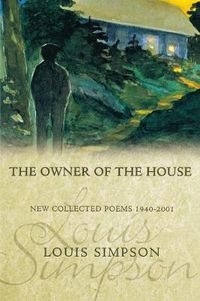 Cover image for The Owner of the House: New Collected Poems 1940-2001