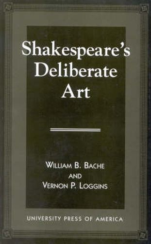 Shakespeare's Deliberate Art