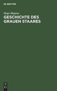 Cover image for Geschichte Des Grauen Staares