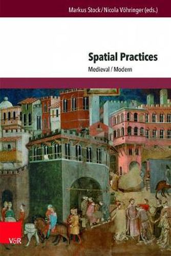 Cover image for Spatial Practices: Medieval/Modern
