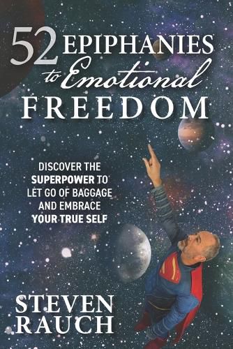 Cover image for 52 Epiphanies to Emotional Freedom