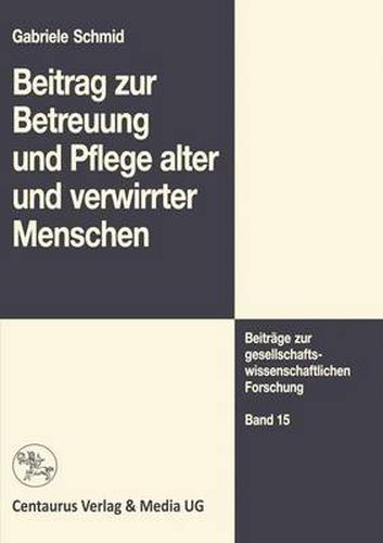 Cover image for Beitrag zur Betreuung und Pflege alter und verwirrter Menschen