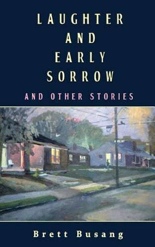 Cover image for Laughter and Early Sorrow: And Other Stories