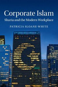 Cover image for Corporate Islam: Sharia and the Modern Workplace