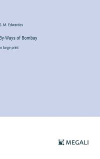 Cover image for By-Ways of Bombay