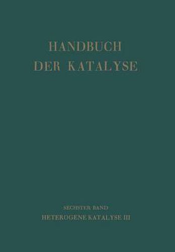 Handbuch Der Katalyse: Sechster Band: Heterogene Katalyse III