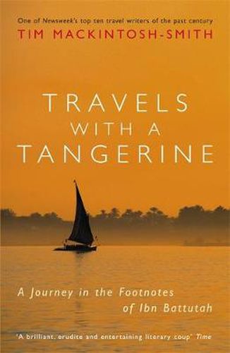 Cover image for Travels with a Tangerine: A Journey in the Footnotes of Ibn Battutah