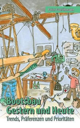 Cover image for Bootsbau - Gestern und Heute: Trends, Praferenzen und Prioritaten