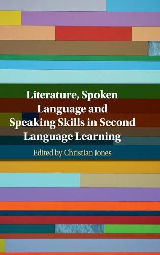 Cover image for Literature, Spoken Language and Speaking Skills in Second Language Learning