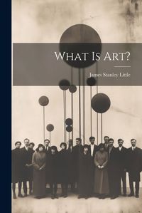 Cover image for What is Art?