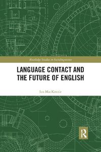 Cover image for Language Contact and the Future of English