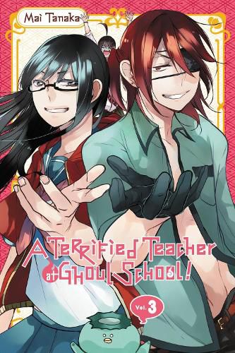 Cover image for A Terrified Teacher at Ghoul School, Vol. 3