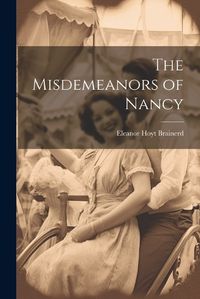 Cover image for The Misdemeanors of Nancy