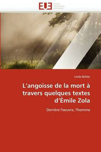 Cover image for L'Angoisse de La Mort Travers Quelques Textes D' Mile Zola