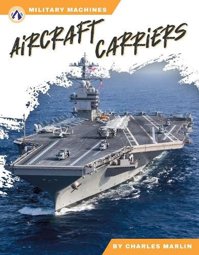 Military Machines: Aircraft Carriers