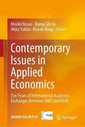 Cover image for Contemporary Issues in Applied Economics: Ten Years of International Academic Exchanges Between JAAE and KAAE