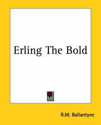 Cover image for Erling The Bold