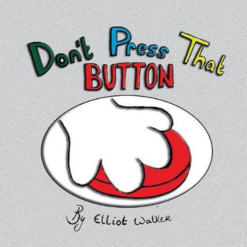 Cover image for Don't Press That Button