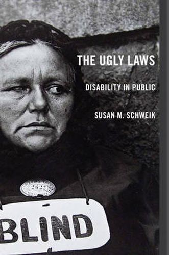 Cover image for The Ugly Laws: Disability in Public