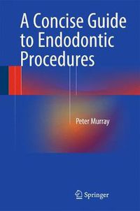 Cover image for A Concise Guide to Endodontic Procedures