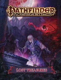 Cover image for Pathfinder Campaign Setting: Lost Treasures