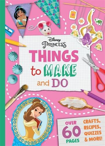 Cover image for Disney Princess: Things to Make & Do