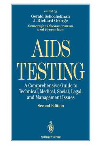 Cover image for AIDS Testing: A Comprehensive Guide to Technical, Medical, Social, Legal, and Management Issues