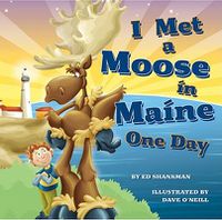 Cover image for I Met a Moose in Maine One Day
