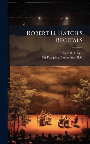 Cover image for Robert H. Hatch's Recitals
