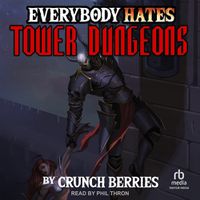 Cover image for Everybody Hates Tower Dungeons