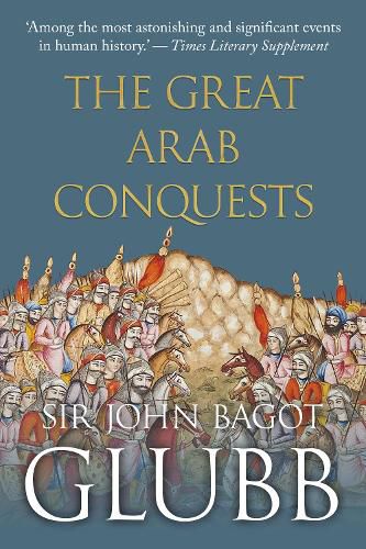 Cover image for The Great Arab Conquests