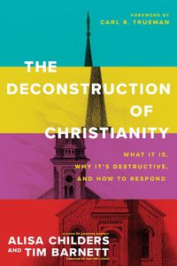 Cover image for Deconstruction of Christianity, The