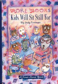 Cover image for More Books Kids Will Sit Still For: A Read-Aloud Guide